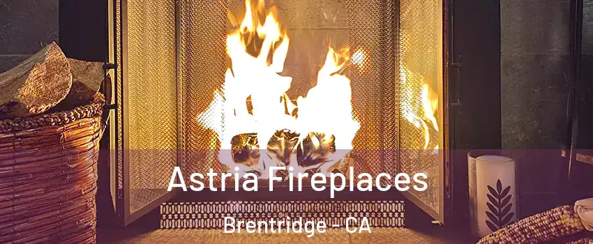 Astria Fireplaces Brentridge - CA