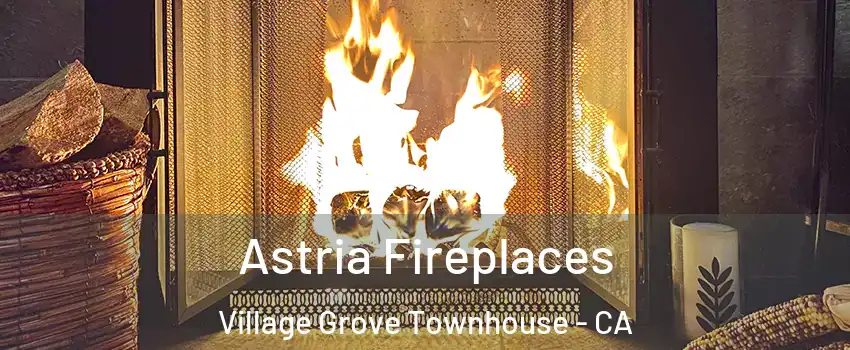 Astria Fireplaces Village Grove Townhouse - CA