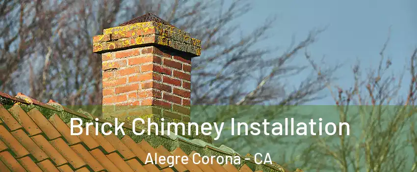 Brick Chimney Installation Alegre Corona - CA