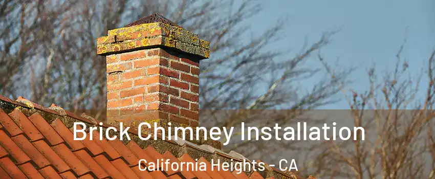 Brick Chimney Installation California Heights - CA