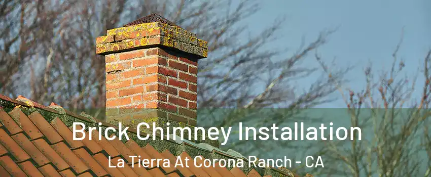 Brick Chimney Installation La Tierra At Corona Ranch - CA
