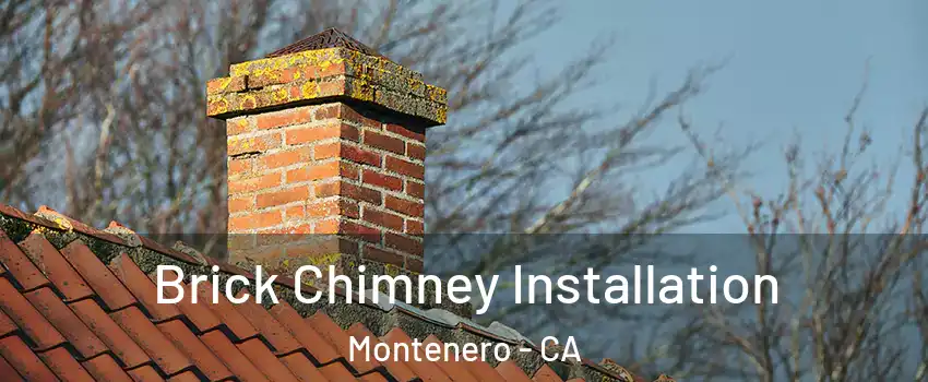 Brick Chimney Installation Montenero - CA