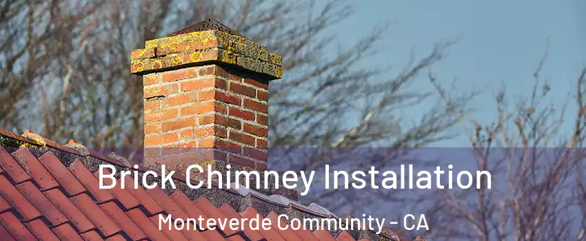 Brick Chimney Installation Monteverde Community - CA