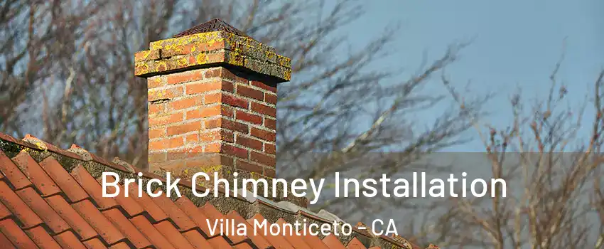 Brick Chimney Installation Villa Monticeto - CA