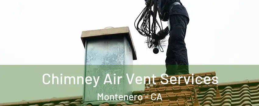 Chimney Air Vent Services Montenero - CA