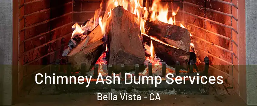Chimney Ash Dump Services Bella Vista - CA
