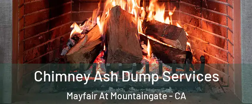Chimney Ash Dump Services Mayfair At Mountaingate - CA