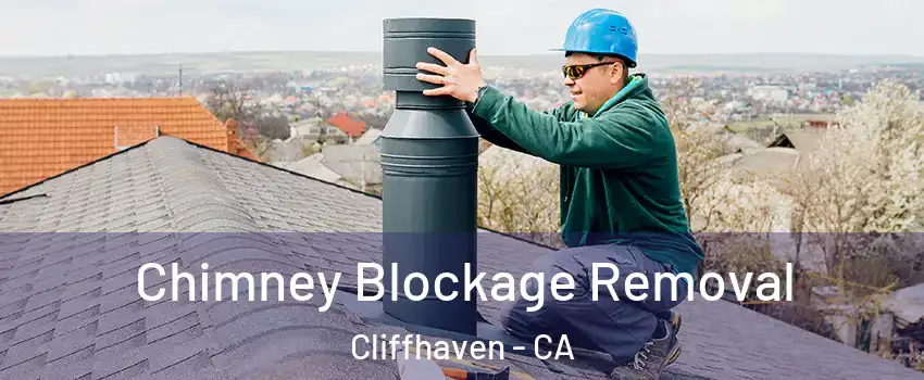 Chimney Blockage Removal Cliffhaven - CA