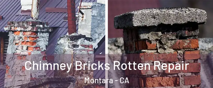 Chimney Bricks Rotten Repair Montara - CA