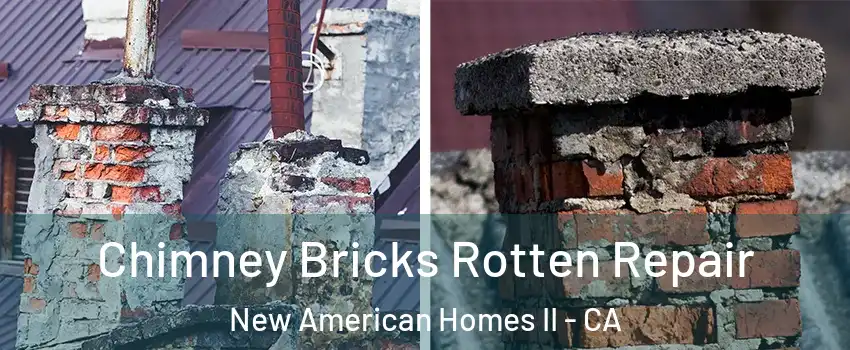 Chimney Bricks Rotten Repair New American Homes II - CA