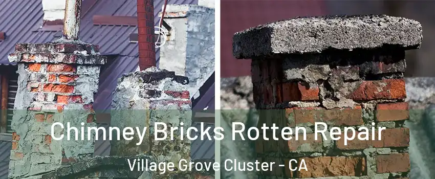 Chimney Bricks Rotten Repair Village Grove Cluster - CA