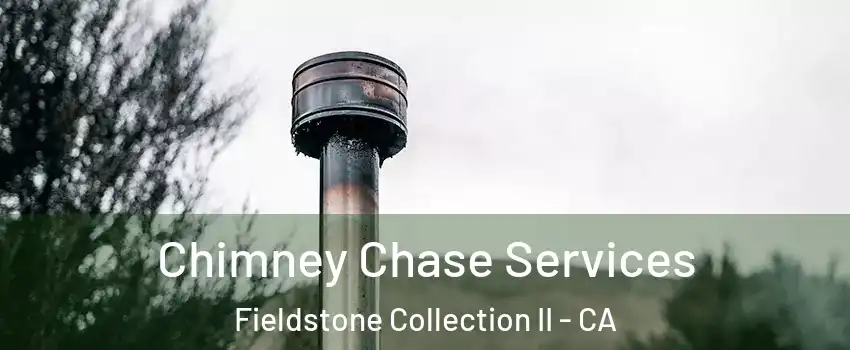 Chimney Chase Services Fieldstone Collection II - CA