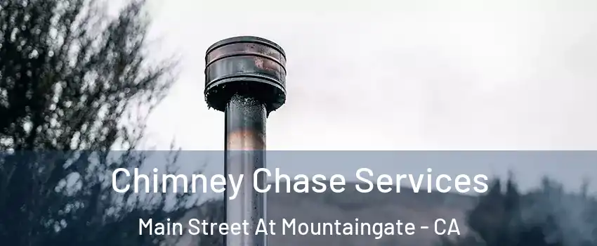 Chimney Chase Services Main Street At Mountaingate - CA