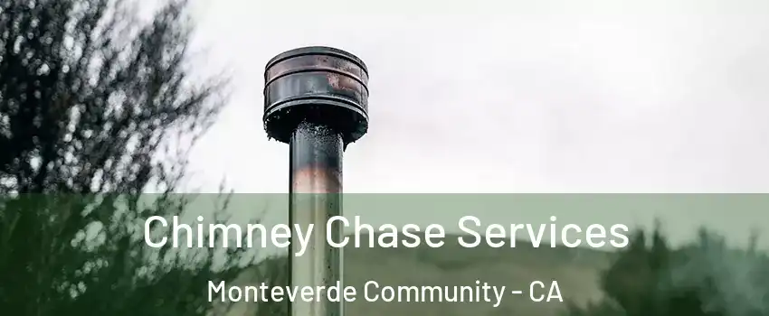 Chimney Chase Services Monteverde Community - CA