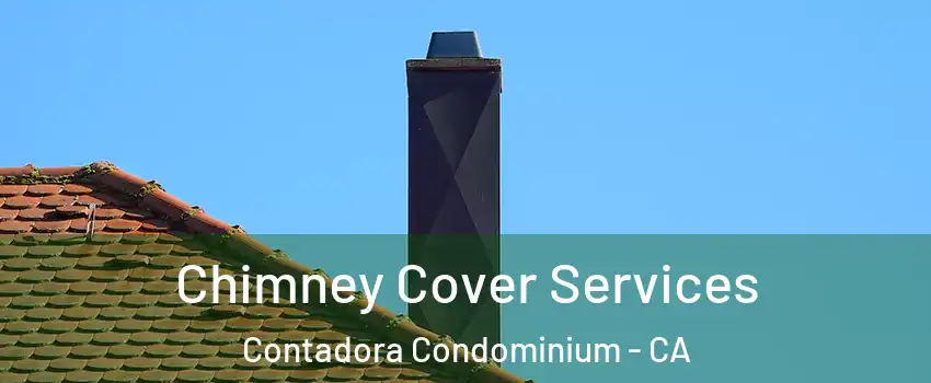 Chimney Cover Services Contadora Condominium - CA
