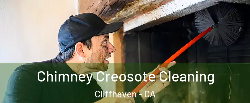 Chimney Creosote Cleaning Cliffhaven - CA