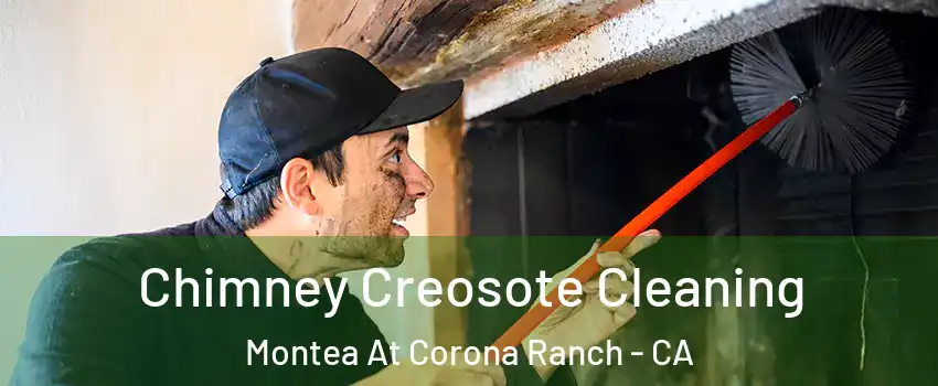 Chimney Creosote Cleaning Montea At Corona Ranch - CA