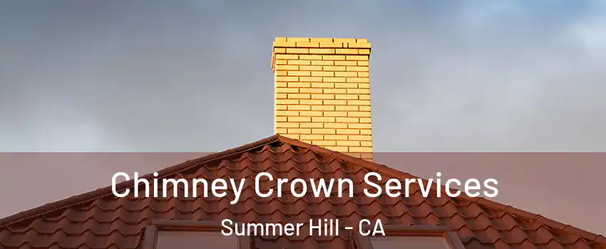 Chimney Crown Services Summer Hill - CA