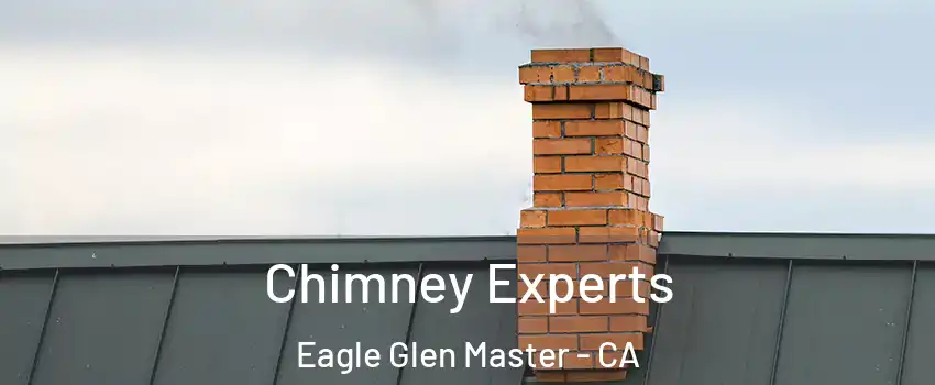 Chimney Experts Eagle Glen Master - CA