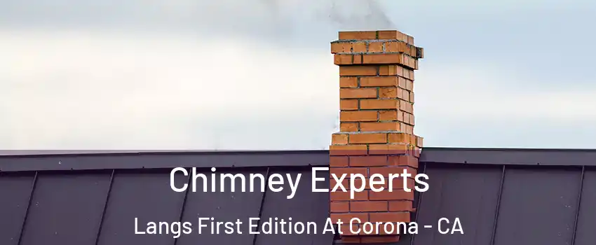 Chimney Experts Langs First Edition At Corona - CA
