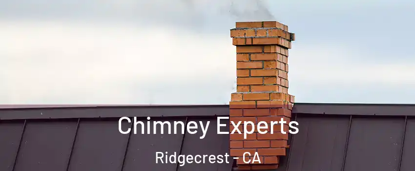 Chimney Experts Ridgecrest - CA