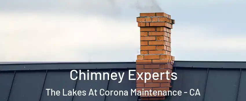 Chimney Experts The Lakes At Corona Maintenance - CA