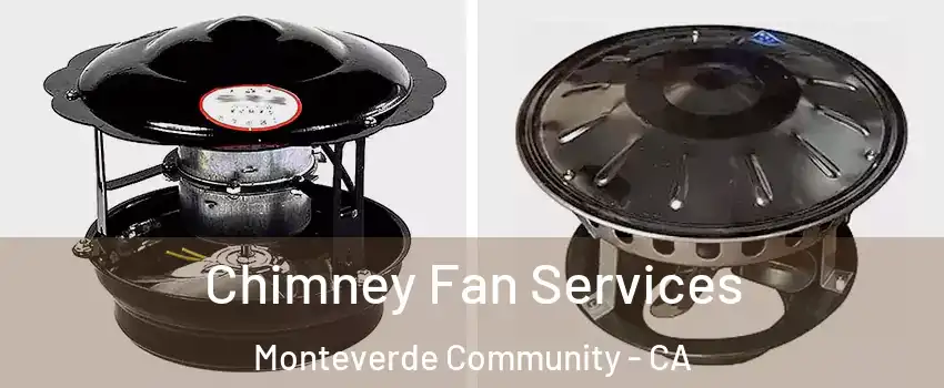 Chimney Fan Services Monteverde Community - CA