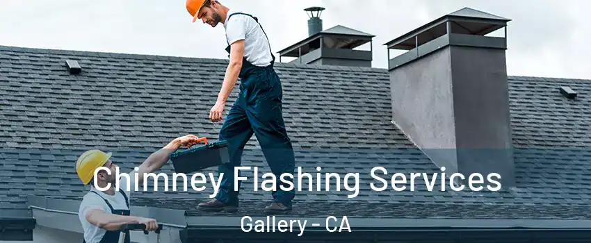 Chimney Flashing Services Gallery - CA