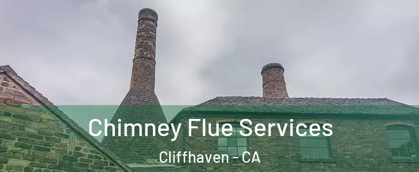 Chimney Flue Services Cliffhaven - CA