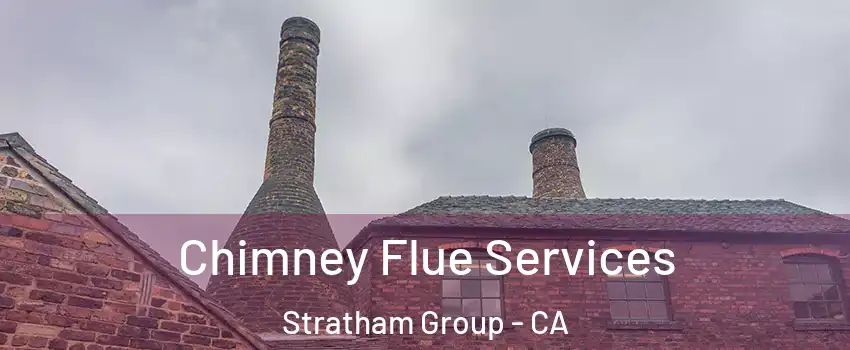 Chimney Flue Services Stratham Group - CA