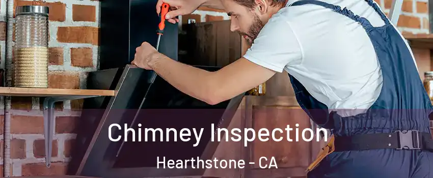 Chimney Inspection Hearthstone - CA