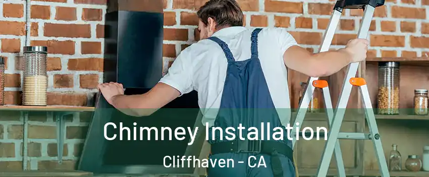 Chimney Installation Cliffhaven - CA