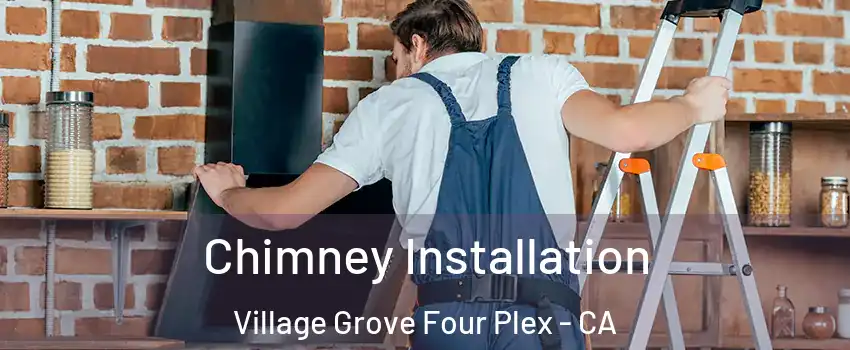 Chimney Installation Village Grove Four Plex - CA