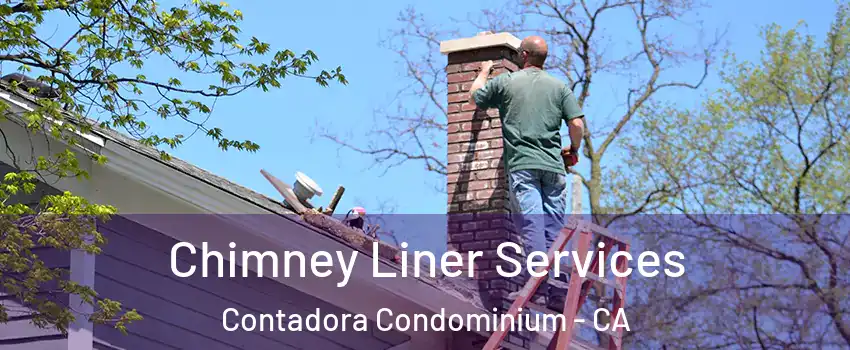Chimney Liner Services Contadora Condominium - CA