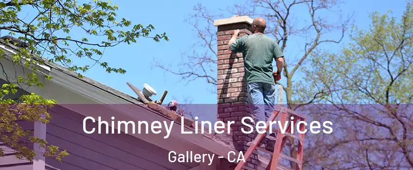 Chimney Liner Services Gallery - CA