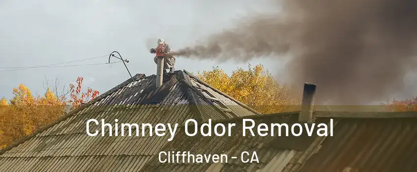 Chimney Odor Removal Cliffhaven - CA