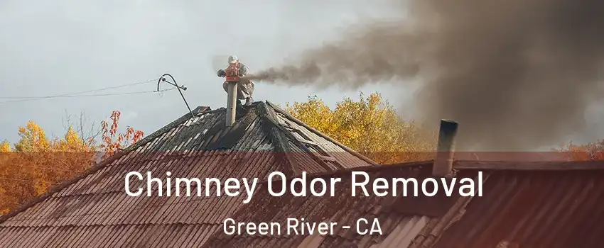 Chimney Odor Removal Green River - CA