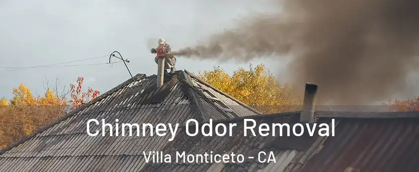 Chimney Odor Removal Villa Monticeto - CA