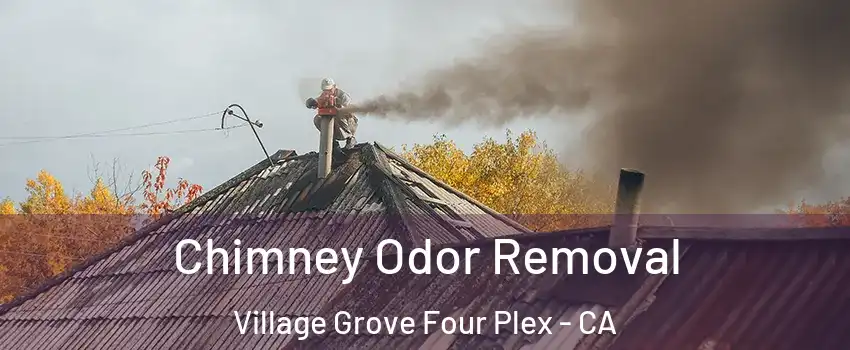 Chimney Odor Removal Village Grove Four Plex - CA