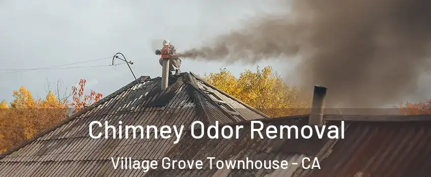 Chimney Odor Removal Village Grove Townhouse - CA