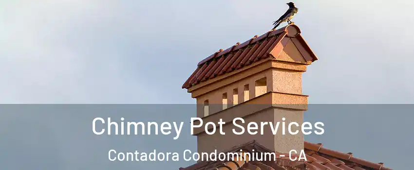 Chimney Pot Services Contadora Condominium - CA