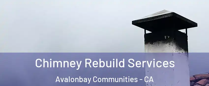 Chimney Rebuild Services Avalonbay Communities - CA