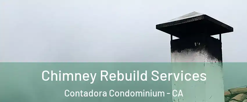 Chimney Rebuild Services Contadora Condominium - CA