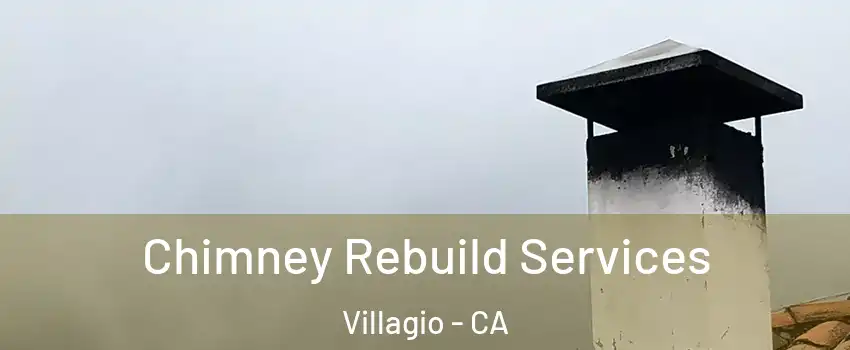 Chimney Rebuild Services Villagio - CA