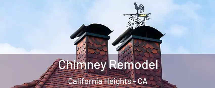Chimney Remodel California Heights - CA