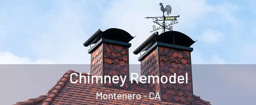 Chimney Remodel Montenero - CA