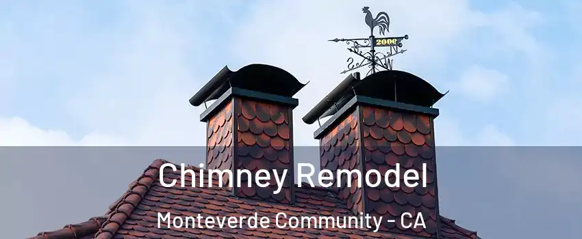 Chimney Remodel Monteverde Community - CA