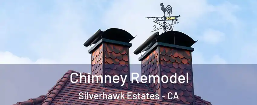 Chimney Remodel Silverhawk Estates - CA