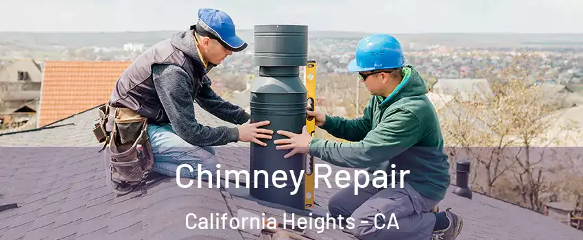 Chimney Repair California Heights - CA