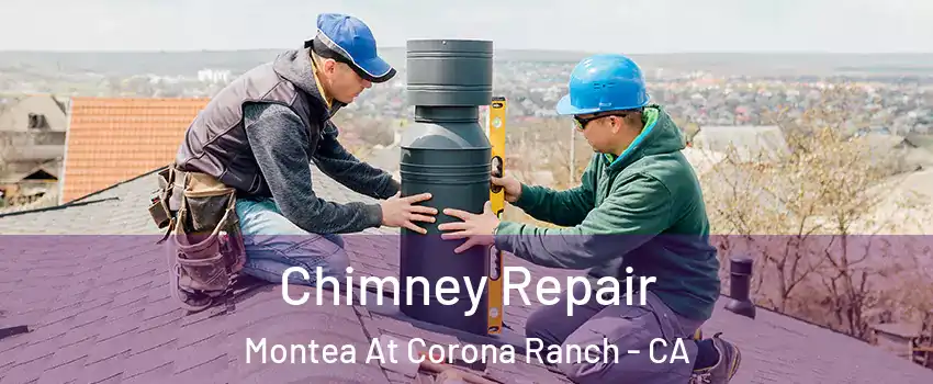 Chimney Repair Montea At Corona Ranch - CA